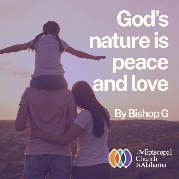 God’s nature is peace and love