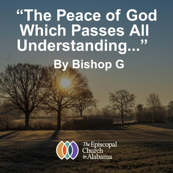 “The Peace of God Which Passes All Understanding…”