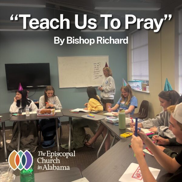 “Teach Us To Pray” – By Bishop Richard